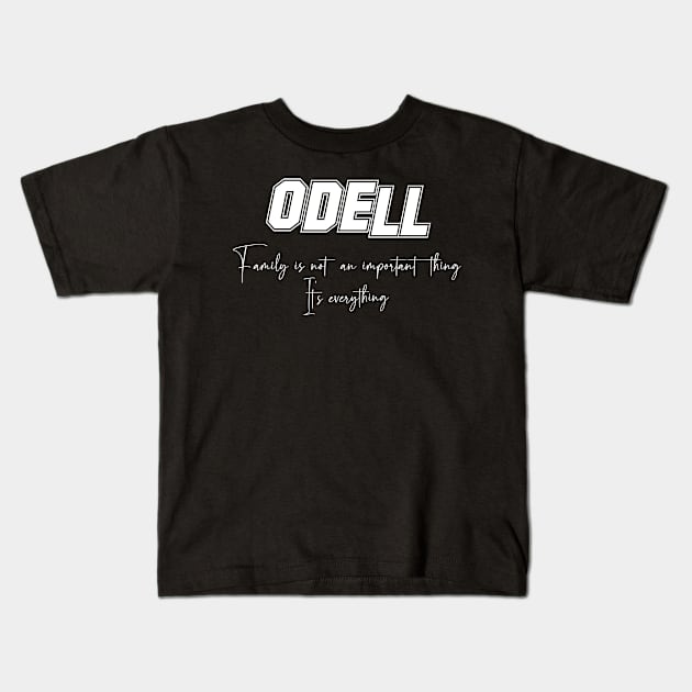 Odell Second Name, Odell Family Name, Odell Middle Name Kids T-Shirt by JohnstonParrishE8NYy